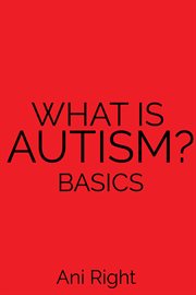 What is autism?. Basics cover image cdn