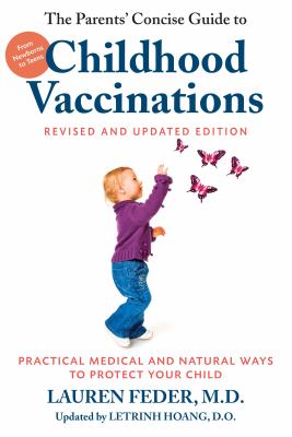 The parents' concise guide to childhood vaccinations : practical medical and natural ways to protect your child  cover image cdn