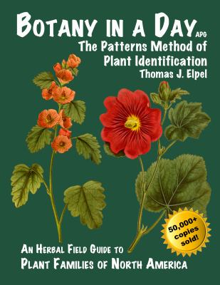 Botany in a day : the patterns method of plant identification : an herbal field guide to plant families of North America  cover image cdn