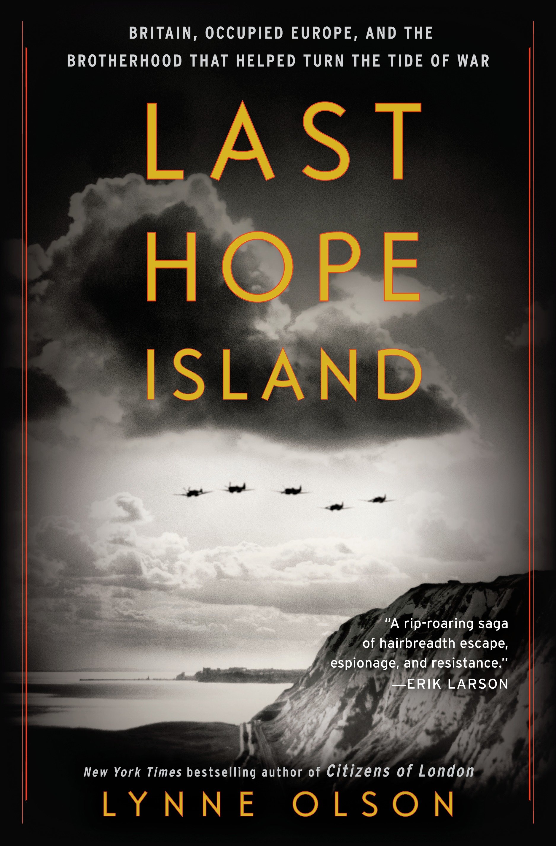Last Hope Island Britain, occupied Europe, and the brotherhood that helped turn the tide of war cover image cdn