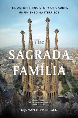 The Sagrada Familia : Gaudi's heaven on earth  cover image cdn
