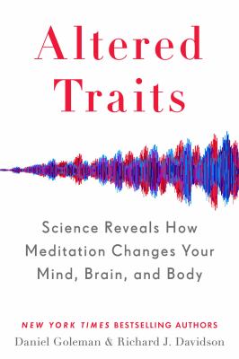 Altered traits : science reveals how meditation changes your mind, brain, and body  cover image cdn