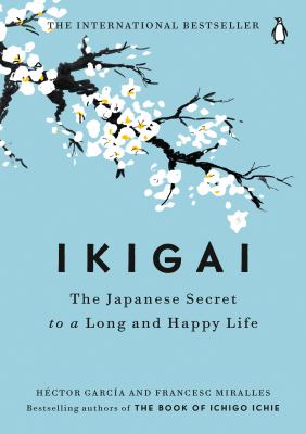 Ikigai : the Japanese secret to a long and happy life  cover image cdn