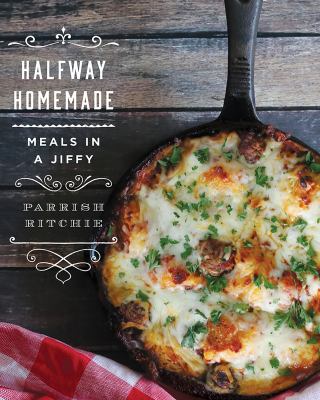 Halfway homemade : meals in a jiffy  cover image cdn