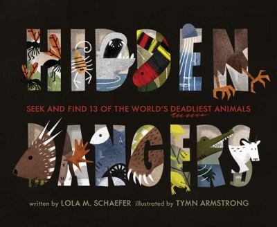 Hidden dangers : seek and find 13 of the world's deadliest animals  cover image cdn