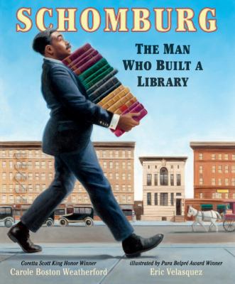 Schomburg : the man who built a library  cover image cdn