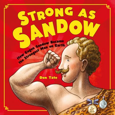 Strong as Sandow : how Eugen Sandow became the strongest man on earth  cover image cdn