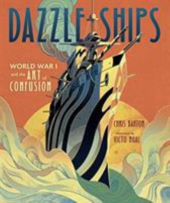 Dazzle ships : World War I and the art of confusion  cover image cdn