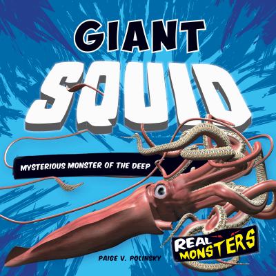 Giant squid : mysterious monster of the deep  cover image cdn