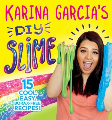 Karina Garcia's DIY slime  cover image cdn