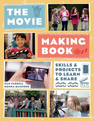 The movie making book : skills & projects to learn & share  cover image cdn