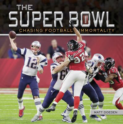 The Super Bowl : chasing football immortality  cover image cdn