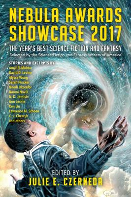 Nebula Awards Showcase 2017 : the year's best science fiction and fantasy  cover image cdn