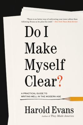 Do I make myself clear? why writing well matters cover image