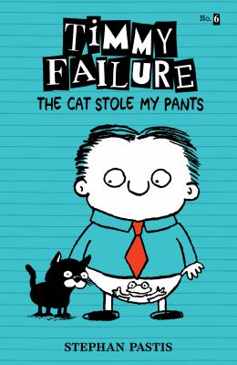 Timmy failure the cat stole my pants cover image cdn
