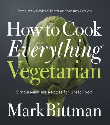How to cook everything vegetarian : simple meatless recipes for great food  cover image cdn