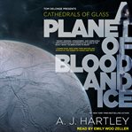 Cathedrals of glass. A Planet of Blood and Ice cover image cdn