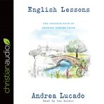 English Lessons : The Crooked Little Grace-Filled Path of Growing Up cover image cdn