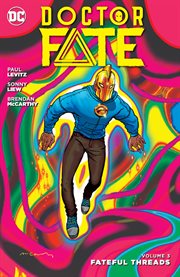 Doctor Fate. Volume 3, issue 13-18, Fateful threads cover image cdn