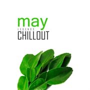 Chillout may 2017 - top 10 best of collections cover image cdn