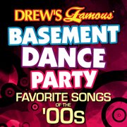Drew's famous basement dance party: favorite songs of the 00s cover image cdn