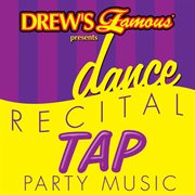 Drew's famous presents dance recital tap party music cover image cdn