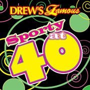 Drew's famous sporty at 40 cover image cdn