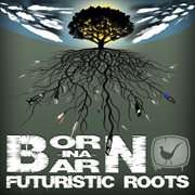 Futuristic roots cover image cdn