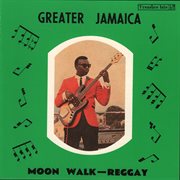 Greater jamaica moonwalk reggay cover image cdn