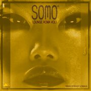 Somo lounge roma, vol. 1 (oriental & deep sound experience) cover image cdn
