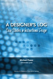 A designer's log : case studies in instructional design cover image cdn