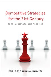 Competitive Strategies for the 21st Century : Theory, History, and Practice cover image cdn