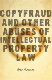Copyfraud and Other Abuses of Intellectual Property Law cover image cdn