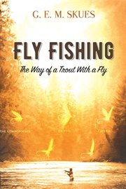 Fly fishing : the way of a trout with a fly cover image cdn