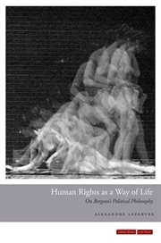 Human rights as a way of life : on Bergson's political philosophy cover image cdn