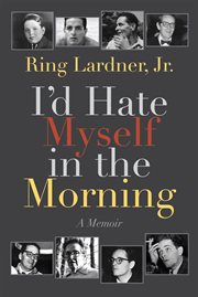 I'd hate myself in the morning : a memoir cover image cdn