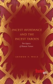 Incest avoidance and the incest taboos : two aspects of human nature cover image cdn