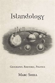 Islandology : geography, rhetoric, politics cover image cdn