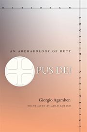 Opus Dei : an archaeology of duty cover image cdn