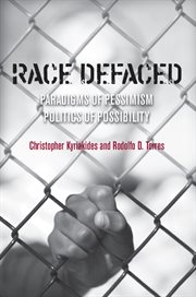 Race Defaced : Paradigms of Pessimism, Politics of Possibility cover image cdn