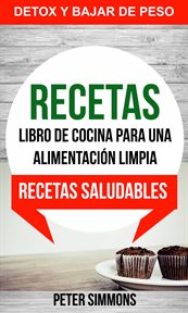 Recetas: libro de cocina para una alimentaci̤n limpia. Recetas Saludables cover image cdn