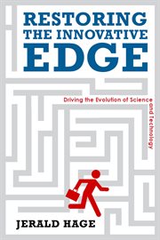Restoring the innovative edge : driving the evolution of science and technology cover image cdn