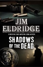 Shadows of the dead : [No. 2 : Detective Chief Inspector Stark mystery] cover image cdn