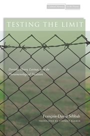 Testing the Limit : Derrida, Henry, Levinas, and the Phenomenological Tradition cover image cdn