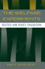 The welfare experiments : politics and policy evaluation cover image cdn