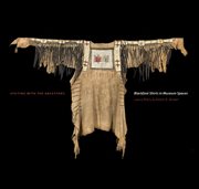 Visiting with the ancestors : Blackfoot shirts in museum spaces cover image cdn
