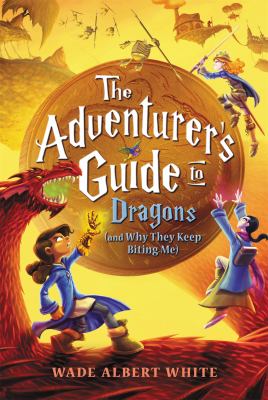 The adventurer's guide to dragons (and why they keep biting me)  cover image cdn