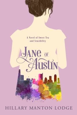 Jane of Austin : a novel of sweet tea and sensibility  cover image cdn