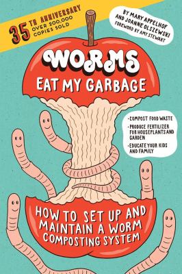 Worms eat my garbage : how to set up and maintain a worm composting system  cover image cdn