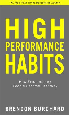 High performance habits : how extraordinary people become that way  cover image cdn